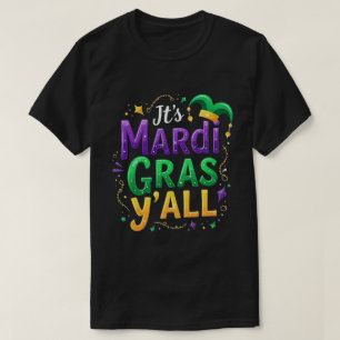 Its Mardi Gras Yall Mardi Gras Costume Parade T-Shirt