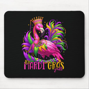 Its Mardi Gras Yall Mardi Gras Party Flamingo Wome Mouse Pad