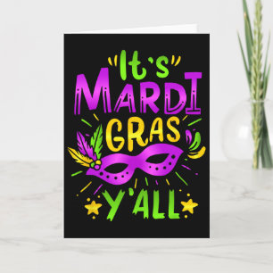 Its Mardi Gras Yall Mardi Gras Party Mask Costume  Card