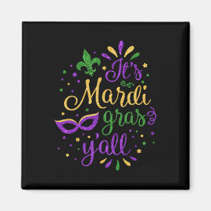 Its Mardi Gras Yall Mardi Gras Party Mask Costume Magnet