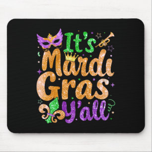 Its Mardi Gras Yall Mardi Gras Party Mask Costume Mouse Pad