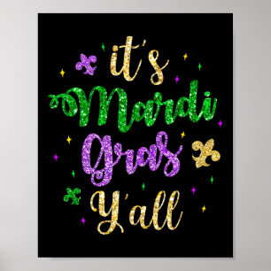 Its Mardi Gras Yall Mardi Gras Party Mask Costume  Poster