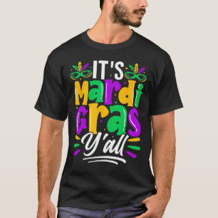 Its Mardi Gras Yall Mardi Gras Party Mask Costume T-Shirt