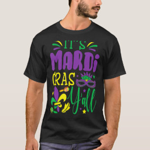 Its Mardi Gras Yall  Mardi Gras Party Mask Costume T-Shirt