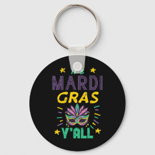Its Mardi Gras Yall Mask Fat Tuesday Party Women M Key Ring
