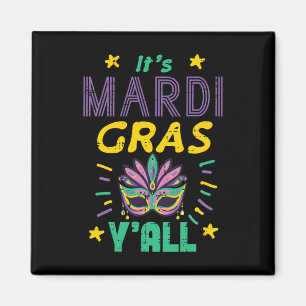 Its Mardi Gras Yall Mask Fat Tuesday Party Women M Magnet