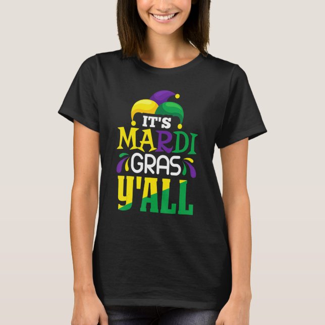 Its Mardi Gras Yall Tee Mardi Gras Party Mask Cost (Front)