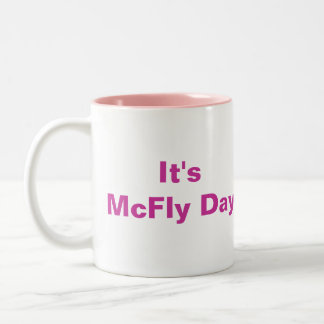 It's McFly Day Mug Pink