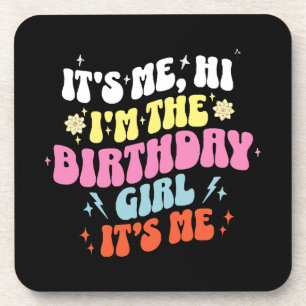  Its Me Birthday Party Girls Coaster