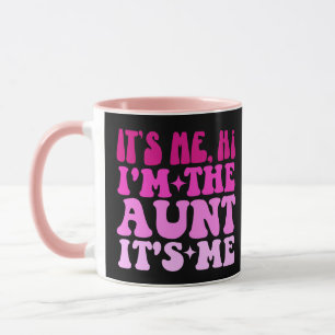 It's Me Hi I'm The Aunt It's Me Funny Auntie  Mug