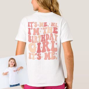 Its Me Hi Im the Birthday Girl Its Me Personalised T-Shirt