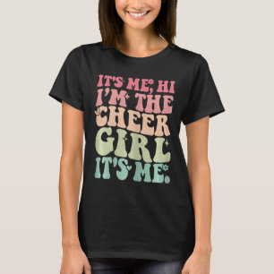 Its Me Hi I'm The Cheer Girl Teens Funny Cheerlead T-Shirt