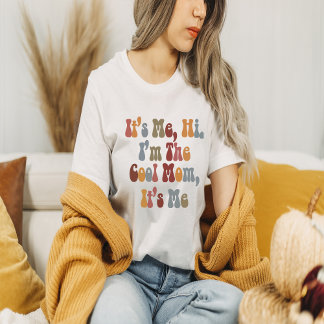 It's Me Hi I'm The Cool Mum It's Me T-Shirt