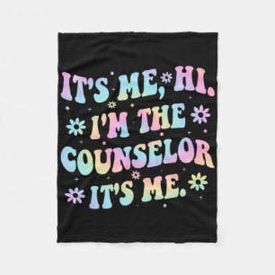 It's Me Hi I'm The Counselor - Counseling Teacher Fleece Blanket