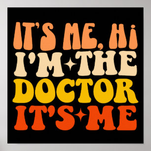 It's Me Hi I'm The Doctor It's Me  Poster