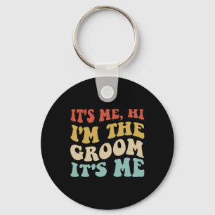 Its Me Hi Im The Groom Its Me Retro Men Wedding Gr Key Ring