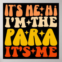 It's Me Hi I'm The Para It's Me Paraprofessional