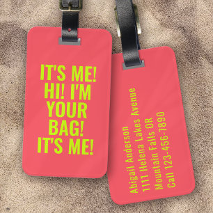 It's Me Hi I'm Your Bag Hot Coral Lime Luggage Tag