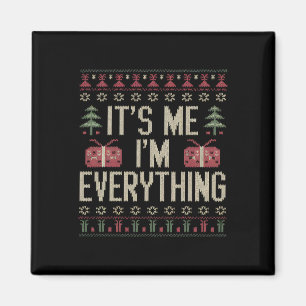 It's Me I'm Everything Christmas Matching Couple Magnet