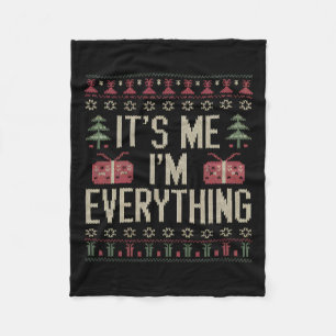 It's Me I'm Everything Couple Ugly Pyjamas Merry C Fleece Blanket