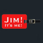 It's me! Personalised Luggage tags. Tag<br><div class="desc">Personalise this with your own name and the luggage will scream out your name on the belt.</div>