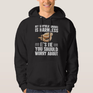 Its Me You Should Worry About Gopher Snake 1 Hoodie
