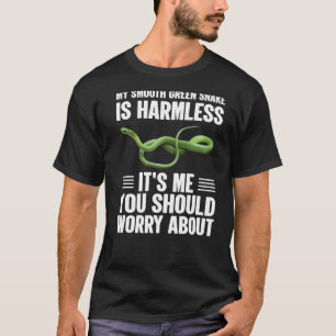 Its Me You Should Worry About Smooth Green Snake T-Shirt