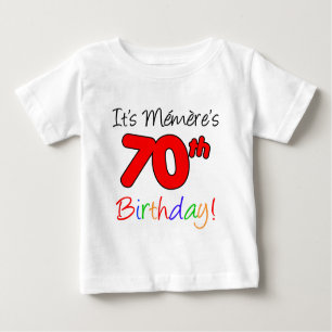 It's Memere's 70th Birthday Baby T-Shirt
