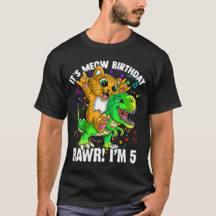 Its Meow Birthday Rawr I'm 5 Cat Dinosaur Kids Boy T-Shirt