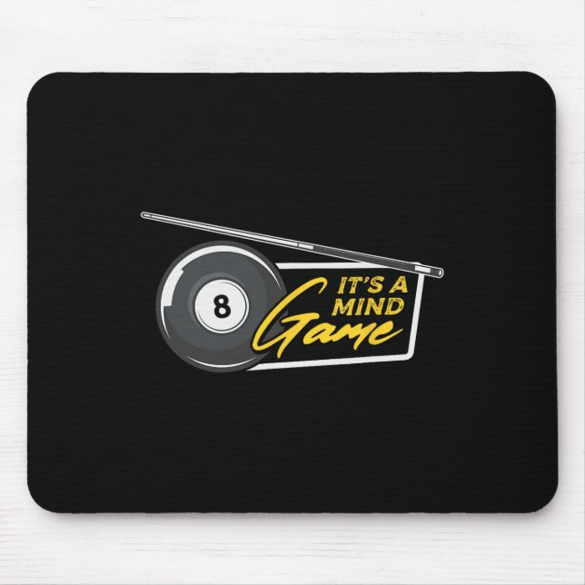It's Mind Game Pool Snooker Billiards Player  Mouse Pad (Front)