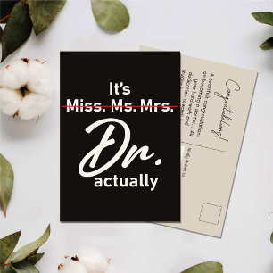 It's Miss Ms. Mrs. Dr. Actually Funny Graduation Postcard