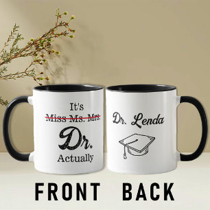 It's Miss Ms. Mrs. Dr. Actually Funny humor meme Mug