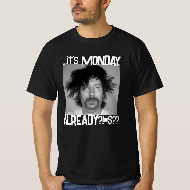 It's MONDAY Black T-Shirt (Front)