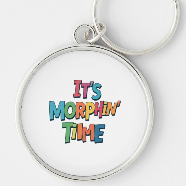 "It's Morphin' Time"  Key Ring (Front)