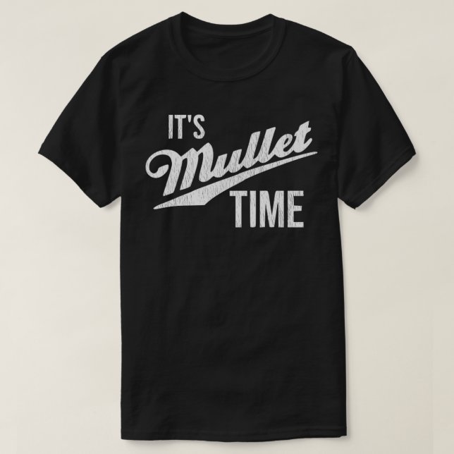 It's Mullet Time, Funny Redneck Mullet Premium  T-Shirt (Design Front)