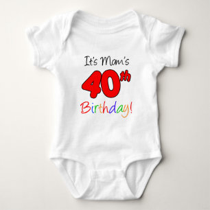 It's Mum's 40th Birthday Baby Bodysuit