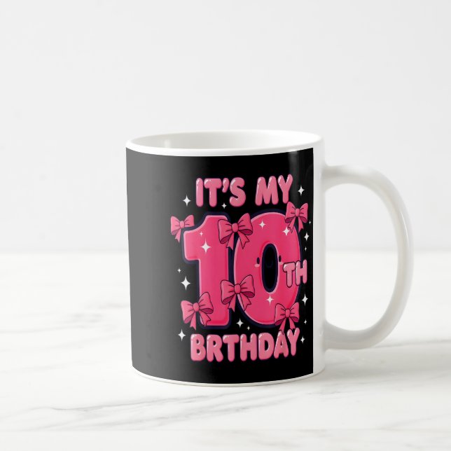 It's My 10 Birthday Coquette Bow Girl Cute 10 Year Coffee Mug (Right)