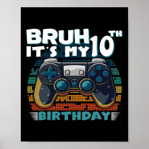It's My 10th Birthday 10 Years Old Cool Video Game Poster