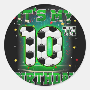 Its My 10th Birthday Boy Soccer 10 Years Old Party Classic Round Sticker