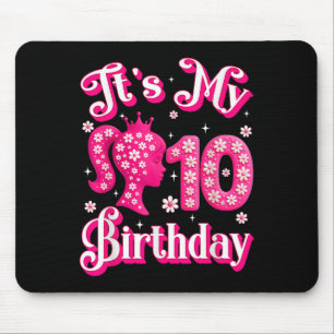 Its My 10th Birthday Girl Doll 10 Years Old Bday G Mouse Pad