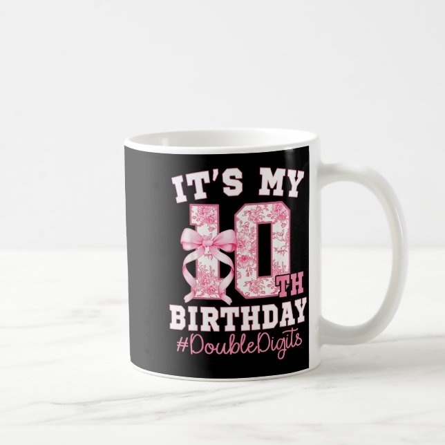 Its My 10th Birthday Girl Double Digits Coquette B Coffee Mug (Right)