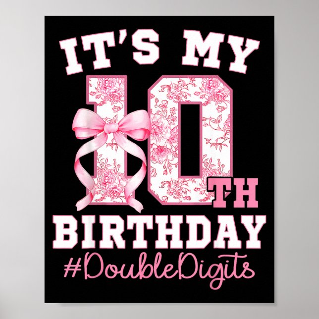 Its My 10th Birthday Girl Double Digits Coquette B Poster (Front)