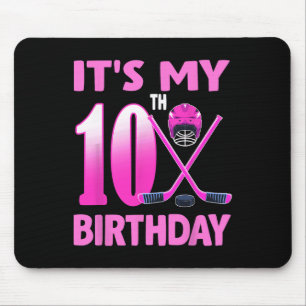 It's My 10th Birthday Girl Ice Hockey 10 Year Old Mouse Pad