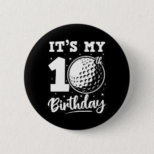 It's My 10th Birthday Golf Ten Year Old Birthday O 6 Cm Round Badge