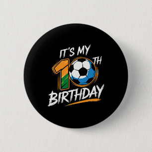 It's My 10th Birthday Party Soccer 10 Years Old 6 Cm Round Badge