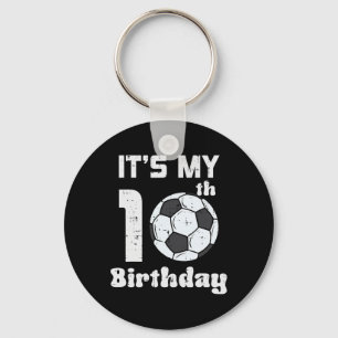 Its My 10th Birthday Soccer 10 Years Old Bday Foot Key Ring