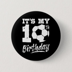 It's My 10th Birthday Soccer Player 10 Bday Party  6 Cm Round Badge