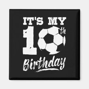 It's My 10th Birthday Soccer Player 10 Bday Party  Magnet