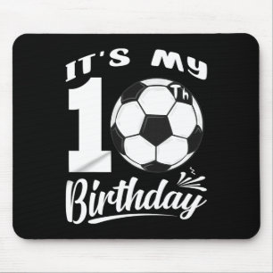 It's My 10th Birthday Soccer Player 10 Bday Party Mouse Pad