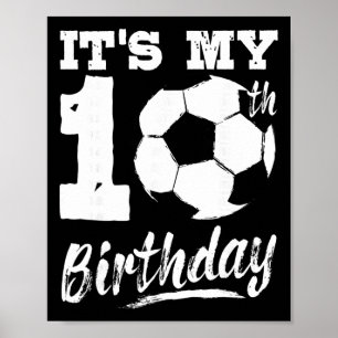 It's My 10th Birthday Soccer Player 10 Bday Party Poster